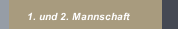 1. und 2. Mannschaft